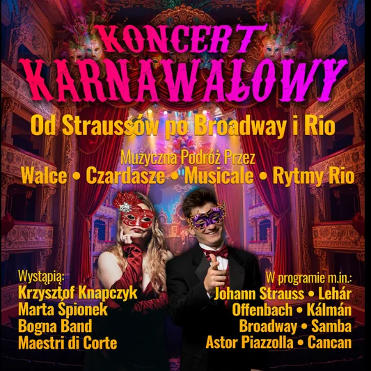 Koncert Karnawałowy - Od Straussów po Broadway i Rio